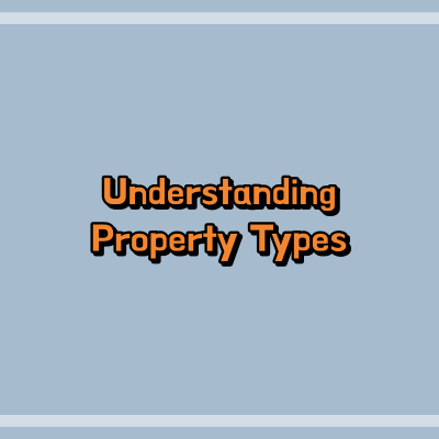 Understanding Property Types